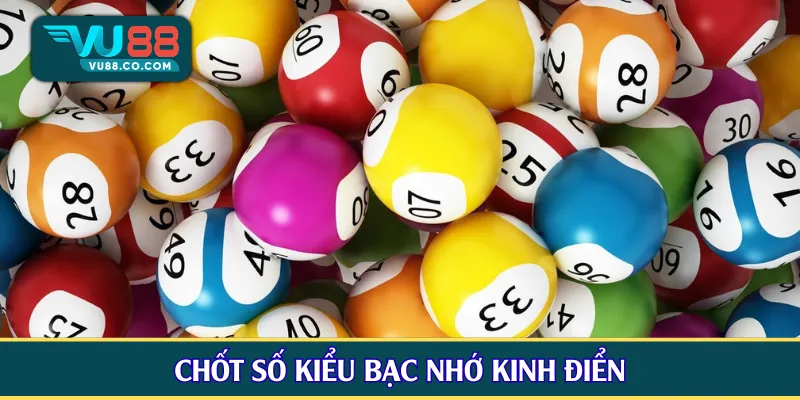 Chốt số kiểu bạc nhớ kinh điển