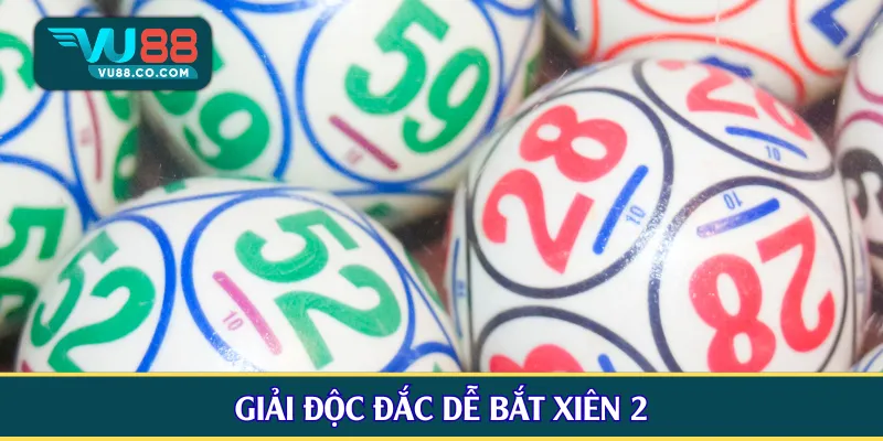 Giải độc đắc dễ bắt xiên 2