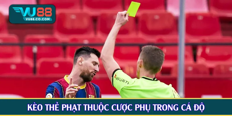 Kèo thẻ phạt thuộc cược phụ trong cá độ