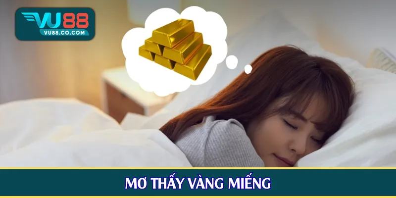 Mơ thấy vàng miếng