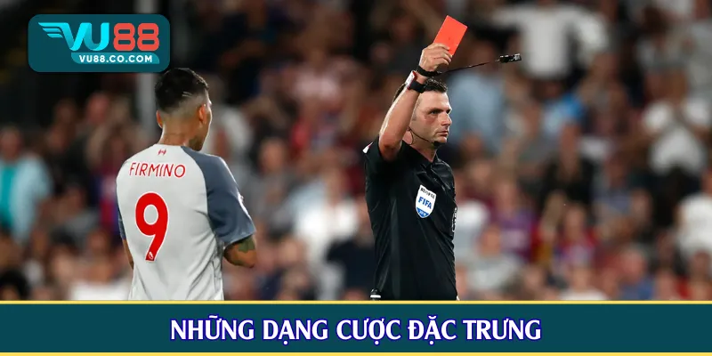 Những dạng cược đặc trưng