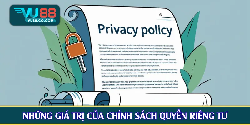 Những giá trị của chính sách quyền riêng tư