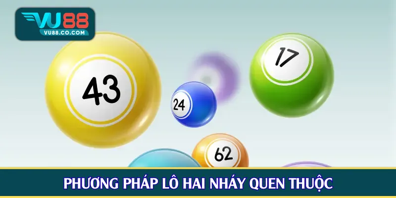 Phương pháp lô hai nháy quen thuộc