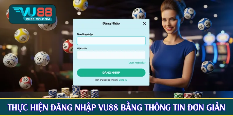 Thực hiện đăng nhập VU88 bằng thông tin đơn giản