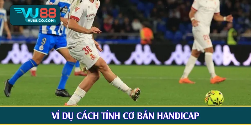 Ví dụ cách tính cơ bản handicap